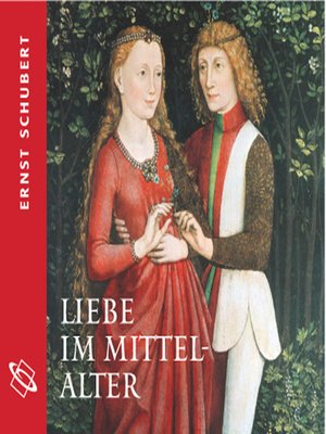 cover image of Liebe im Mittelalter (Ungekürzt)